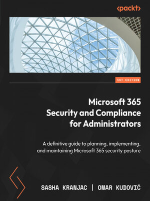 cover image of Microsoft 365 Security and Compliance for Administrators